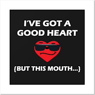 I’ve Got A Good Heart, But This Mouth, Emoticon Posters and Art